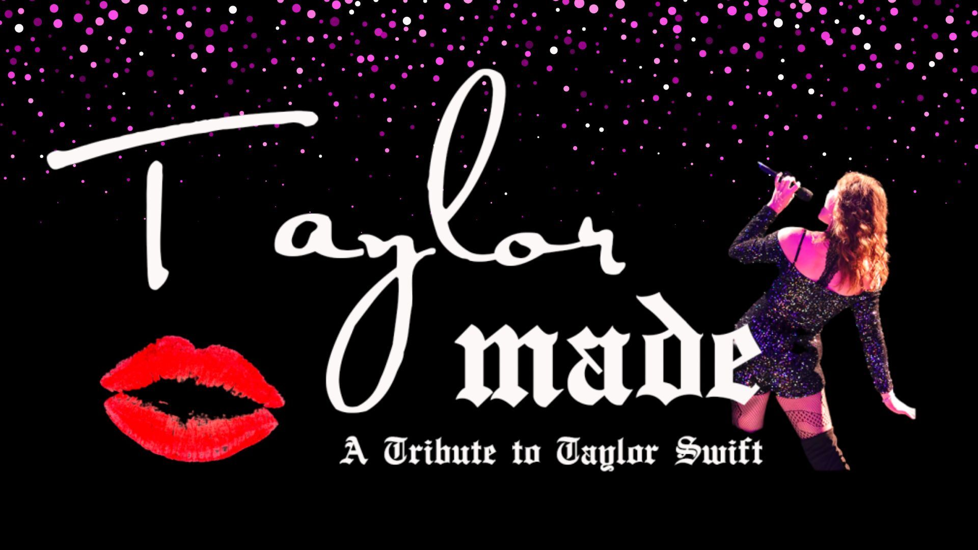 Taylor Made – A Tribute to Taylor Swift